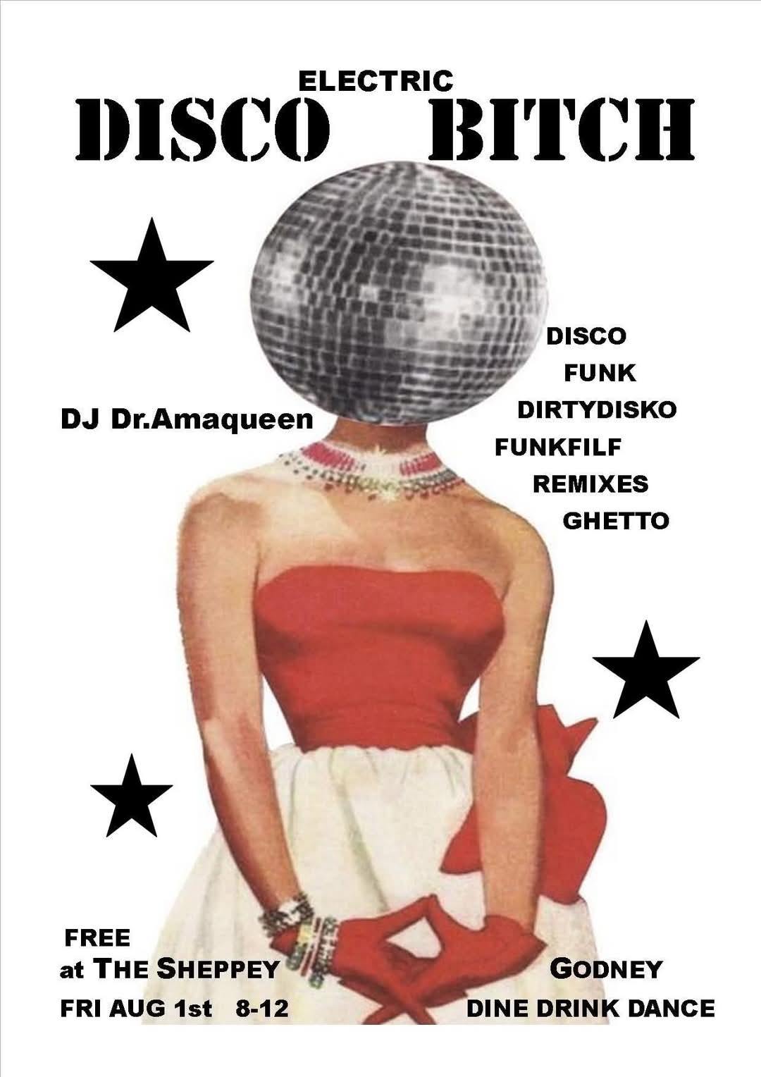 A vintage-style poster features a woman in a red and white dress with a disco ball for a head. Text advertises “Electric Disco Bitch” with DJ Dr. Amaqueen, music genres, and event details on August 1st at The Sheppey. Star graphics decorate the poster.