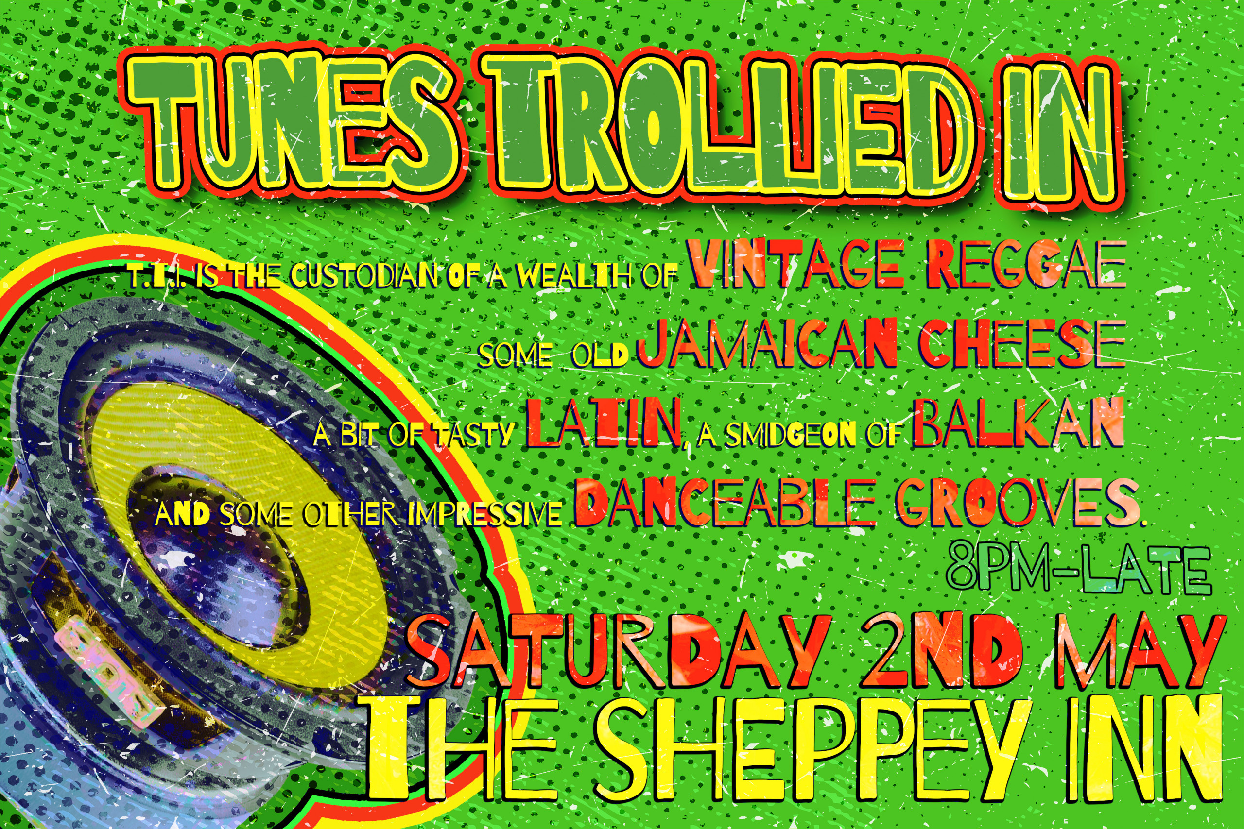 tunes trollied in poster for a night of vintage reggae, Balkan, Jamaican cheese and danceable grooves