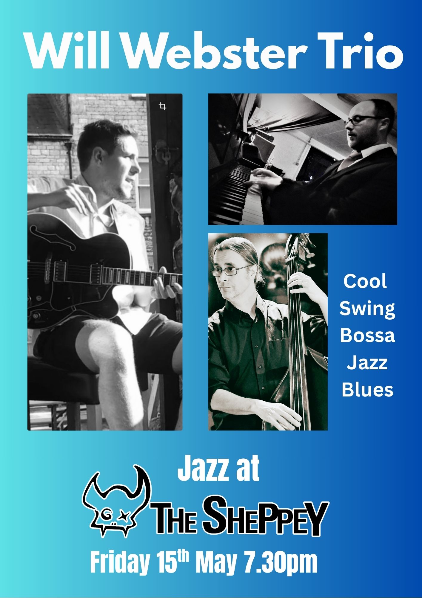 Poster for the Will Webster Trio, friday Jazz club night at the sheppey inn on the 15th of MAy 2026