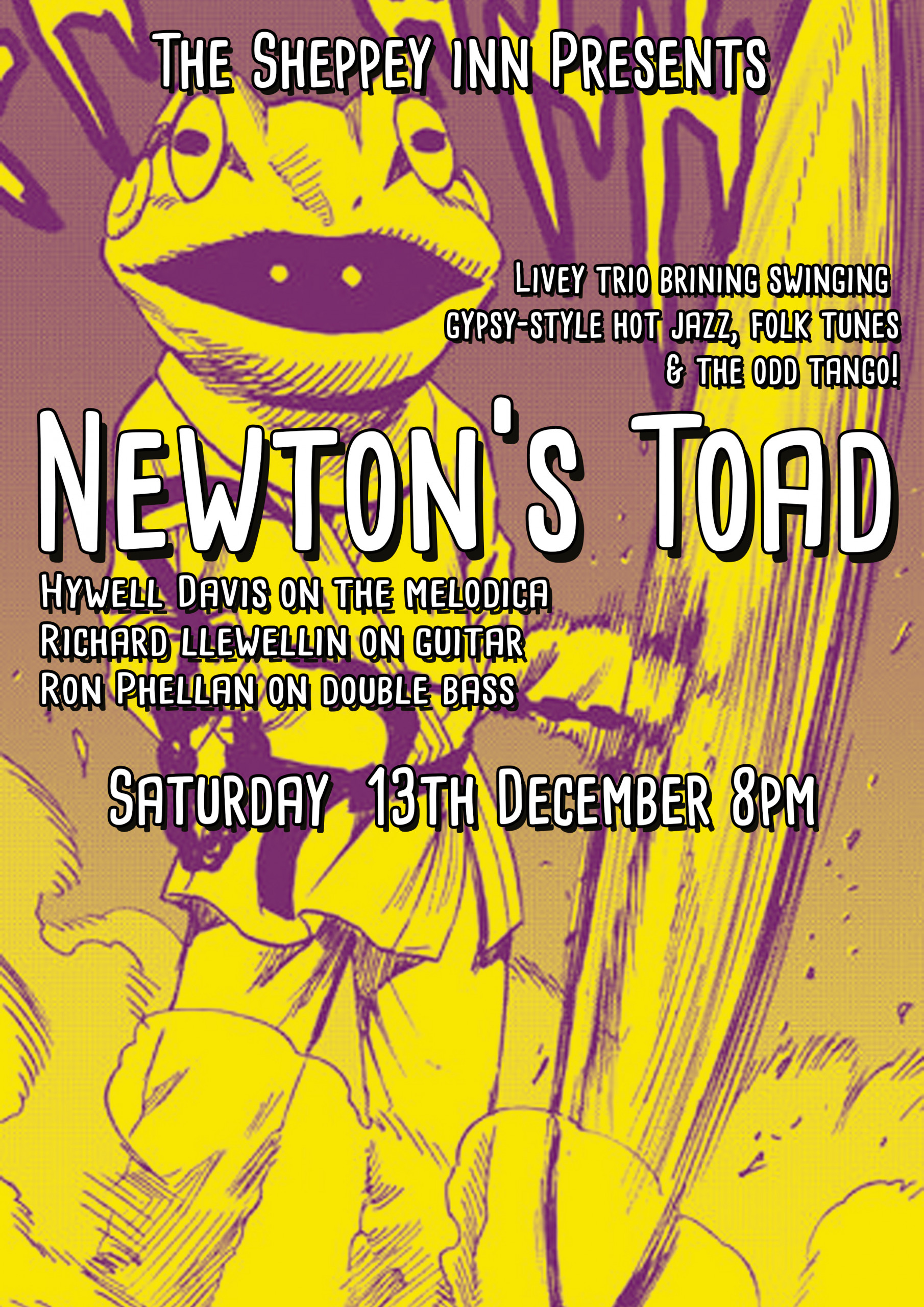 Poster for a music event at The Sheppey Inn, featuring a yellow toad in a suit with a cane. Text promotes Newtons Toad performing live Gypsy Jazz and folk on Saturday, 13th December at 8pm.