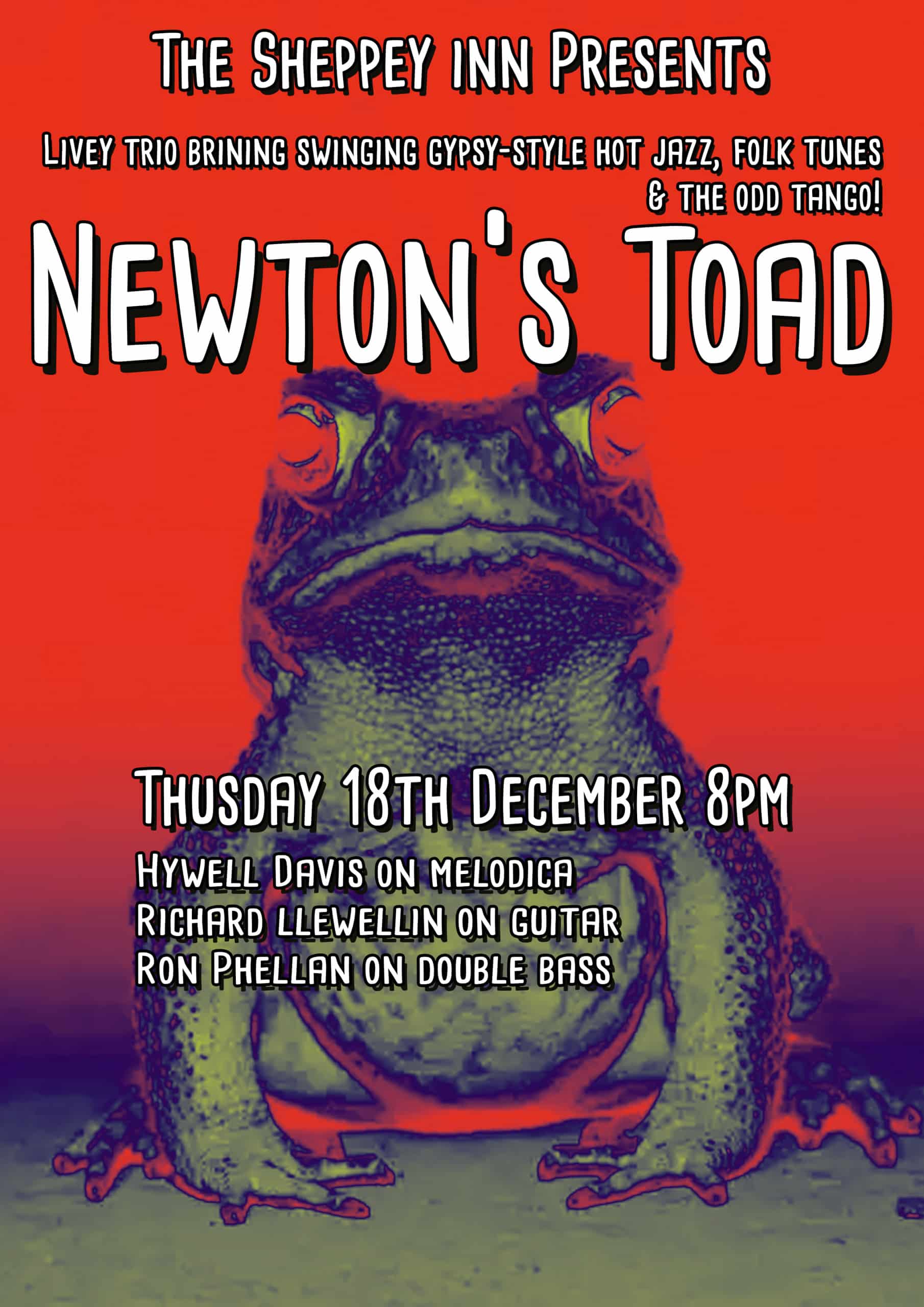 Poster for a live music event: Newtons Toad. Experience vibrant Gypsy Jazz with melodica, guitar, and double bass. Thursday 18th December, 8pm, The Sheppey Inn. Bold toad artwork on a red and purple background. Live Music you can't miss!.